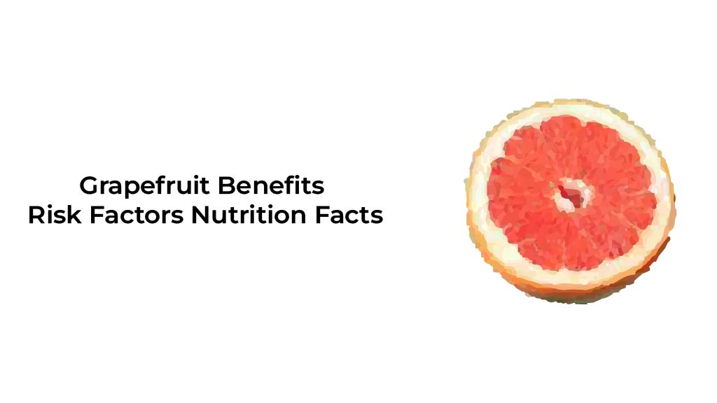 Grapefruit-Benefits-Risk-Factors-Nutrition-Facts-01